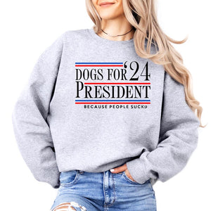 Dogs For President Sweatshirt