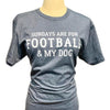 Football & My Dog Tee