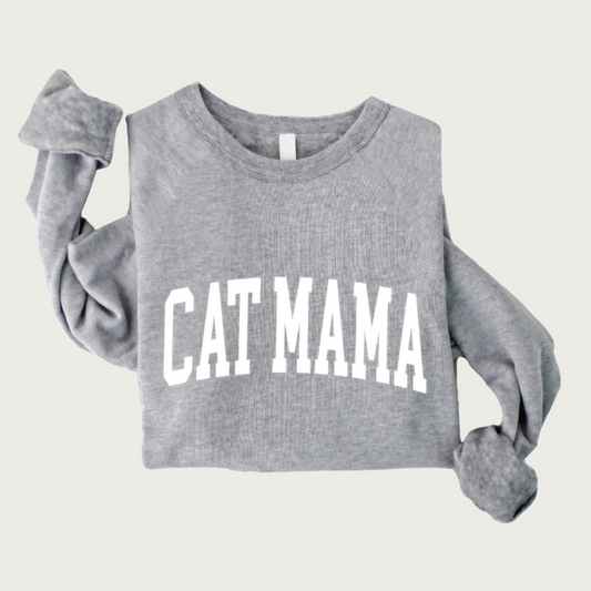 Heathered medium gray crew neck sweatshirt, with "Cat Mama" on chest in large, varsity style, white text.