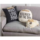 Pillow - Reserved For The Dog