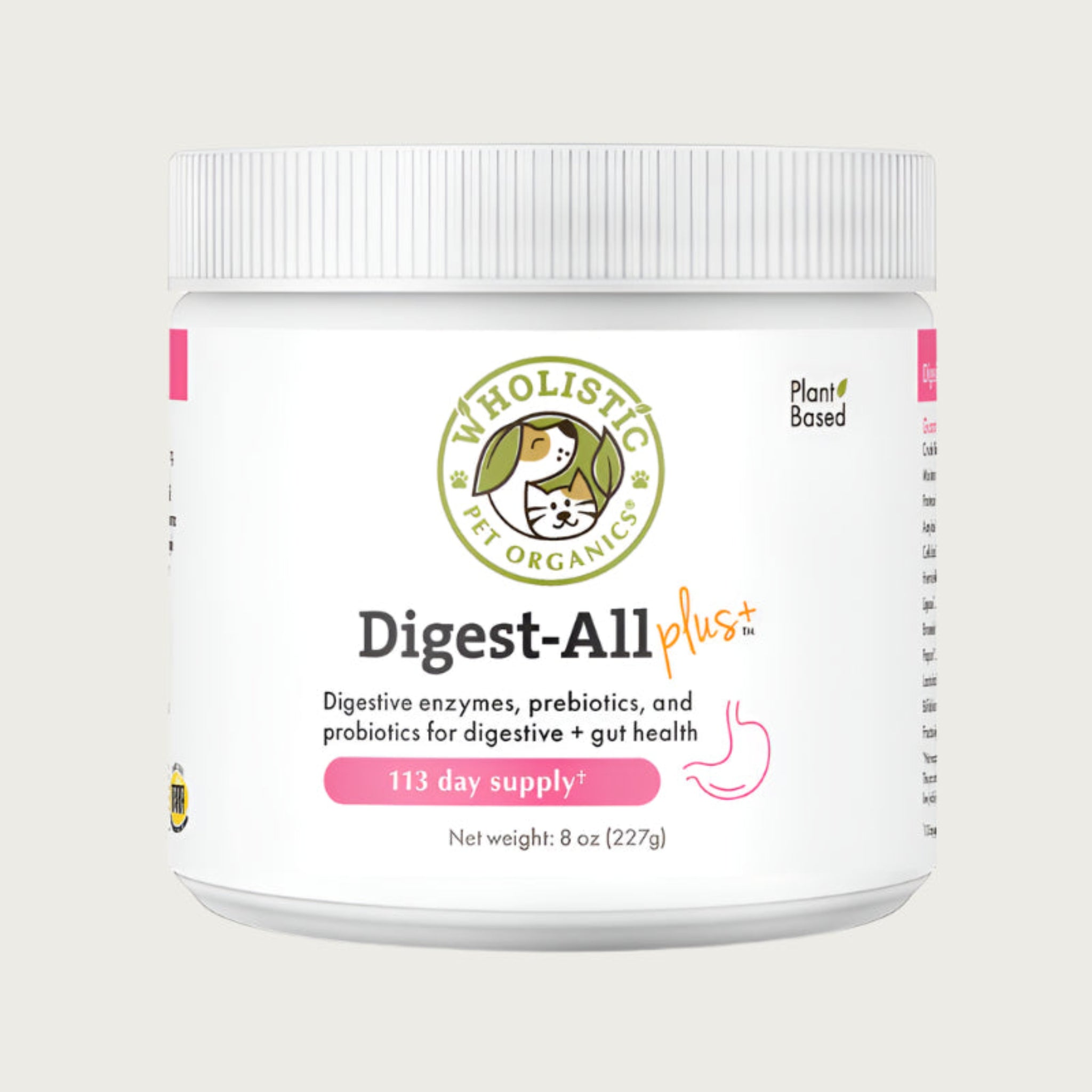 White plastic container of plant based Wholistic Pet Organics Digest-All Plus supplement. Digestive enzymes, prebiotics, and probiotics for digestive + gut health. 113 day supply. Net weight: 8 oz (227g).